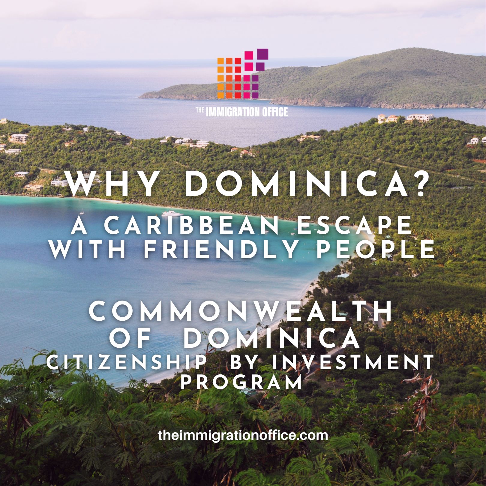 Why Dominica ?
