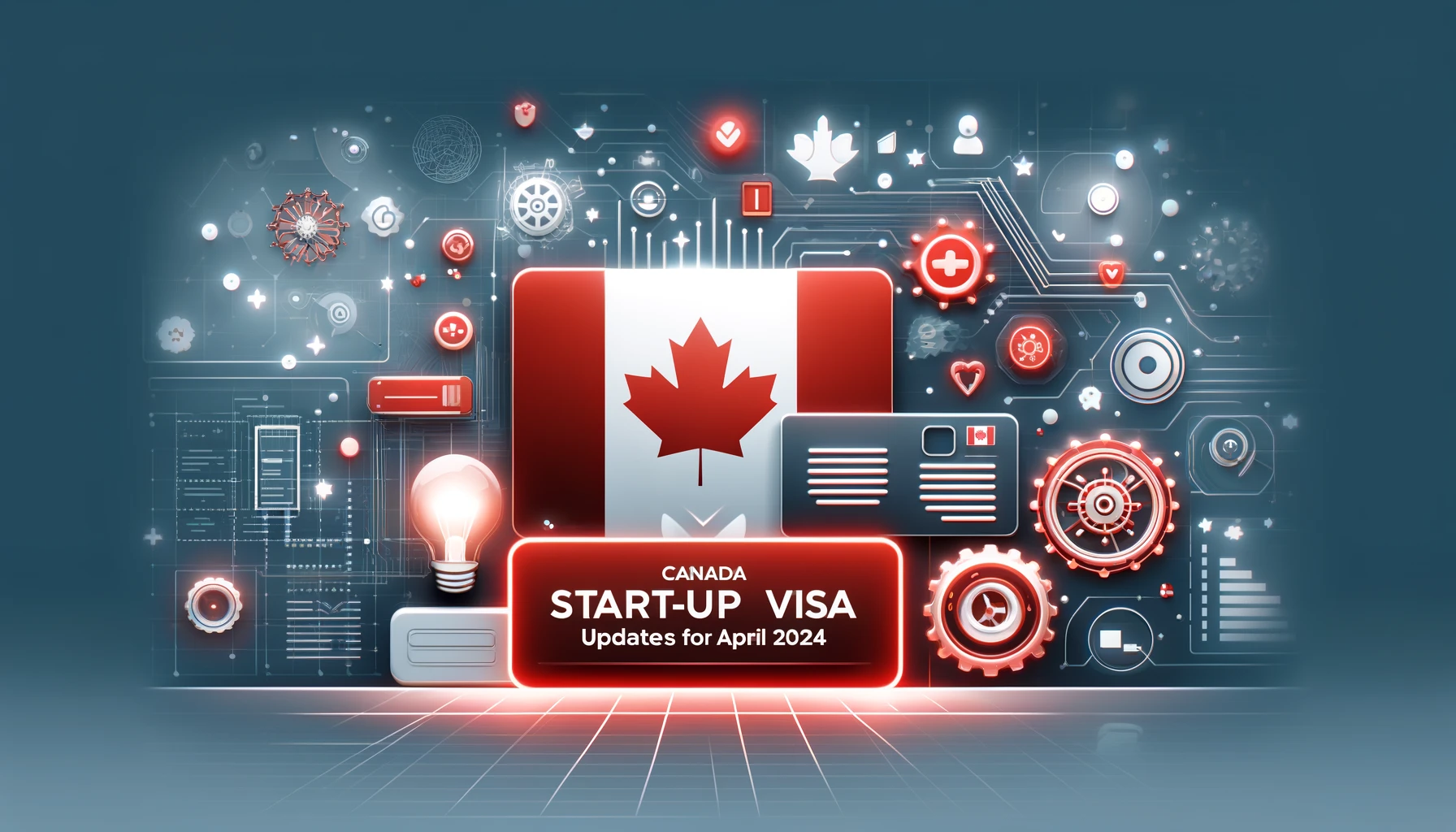 Canada Start-up Visa Program Updates: April 2024 | Government's Commitment to Program's Integrity
